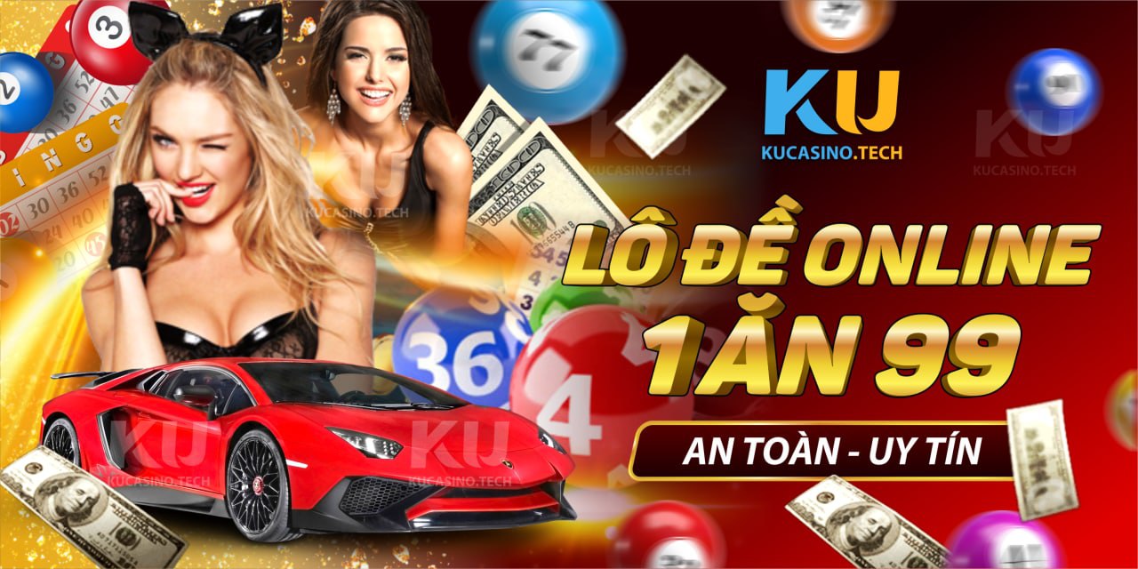 Xổ số lô đề 1 ăn 99 tại Ku Casino